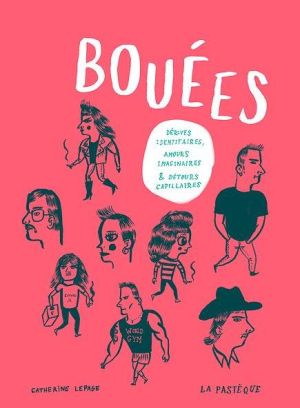 Bouées - Dérives identitaires, amours imaginaires et détours capillaires
