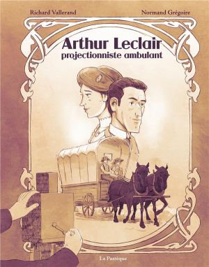 Arthur Leclair - Projectionniste ambulant