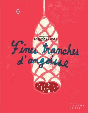 fines tranches d'angoisse