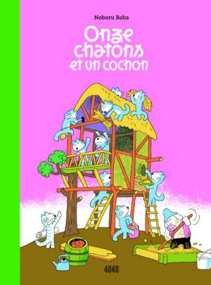 Onze chatons et un cochon Onze chatons et un cochon