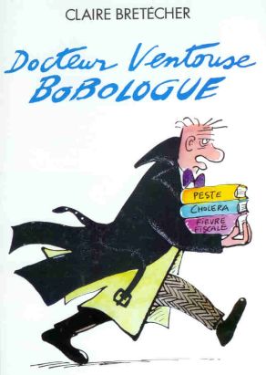 Docteur ventouse bobologue - intégrale