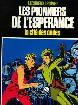 Les pionniers de l'espérance tome 3