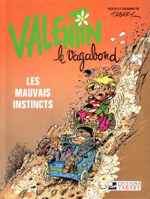 Valentin le vagabond tome 1 - les mauvais instincts