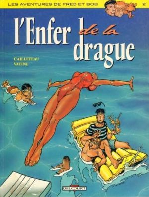 Les aventures de Fred et Bob tome 2 - Enfer de la drague