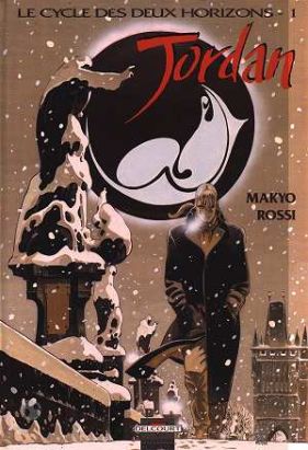 Le cycle des deux horizons tome 1 - jordan