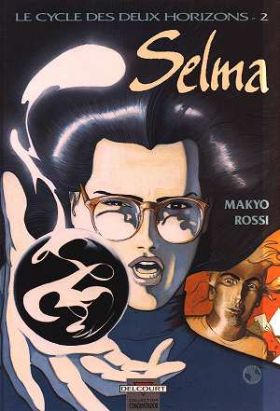 le cycle des deux horizons tome 2 - selma