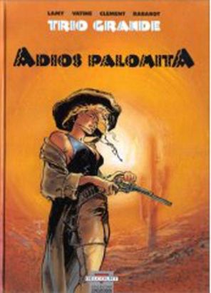 trio grande tome 1 - adios palomita