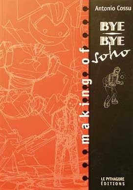 making of bye-bye soho ; une aventure de boskovich