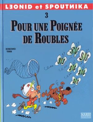 Leonid et Spoutnika tome 3 - pour une poignée de roubles