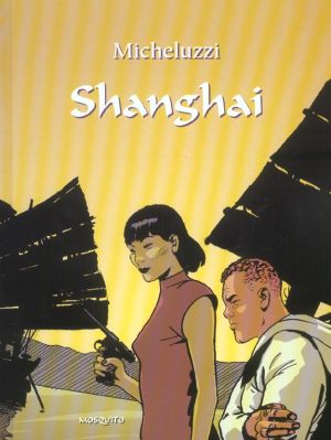 les tribulations de rosso stenton tome 1 - shanghaï