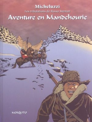 les tribulations de rosso stenton tome 2 - aventure en mandchourie