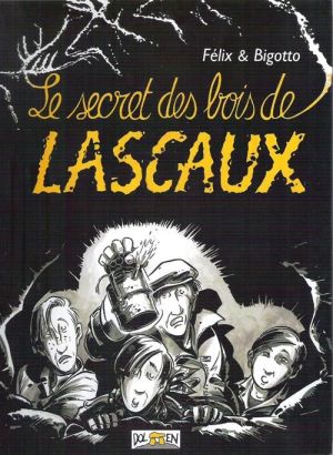 Le secret des bois de Lascaux