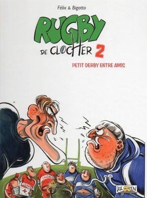 Rugby de clocher tome 2 Rugby de clocher tome 2