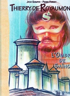 Thierry de Royaumont tome 3 - l'ombre de saïno