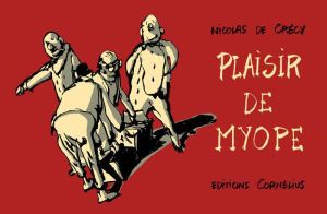 Plaisirs de myopes