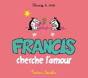 francis tome 3 - francis cherche l'amour