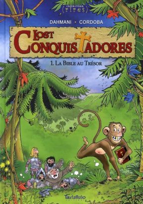 lost conquistadores tome 1 - la bible au trésor