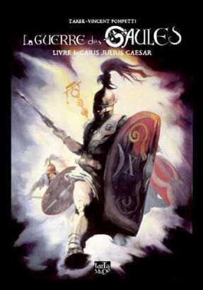 la guerre des gaules tome 1 - Caius julius caesar