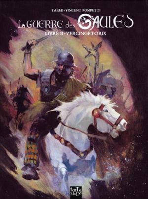 la guerre des Gaules tome 2 - Vercingetorix