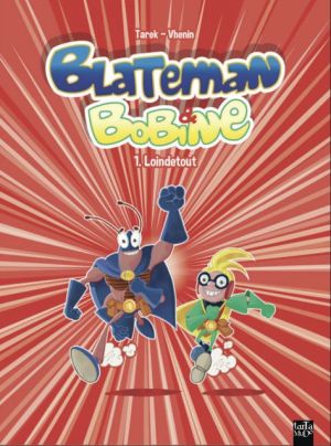 Blateman et Bobine tome 1