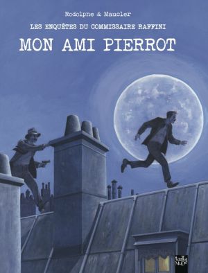 Les enquêtes du commissaire Raffini - mon ami Pierrot