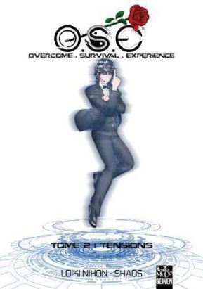 O.S.E - overcome survivor experience tome 2 - tensions