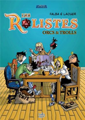 Les rôlistes - Orcs and Trolls