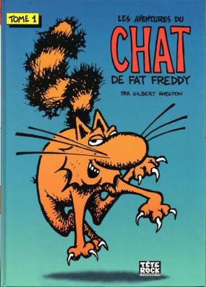 Les Aventures Du Chat De Fat Freddy Tome 1