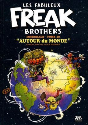 Les Fabuleux Freak Brothers Tome 10 - Autour Du Monde