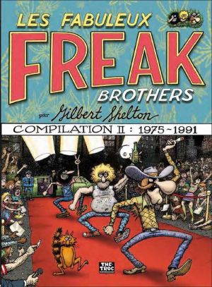 les fabuleux Freak brothers - compilation tome 2 - 1975-1991