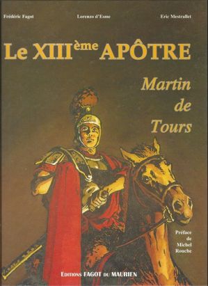 Martin de Tours (D'esme) - Le XIIIème apôtre