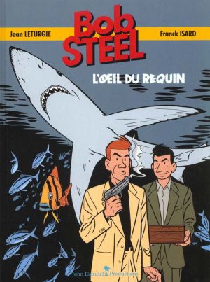 Bob Steel - L'oeil du requin