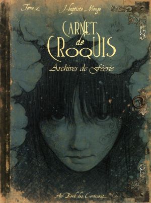 carnet de croquis - archives de féerie tome 2