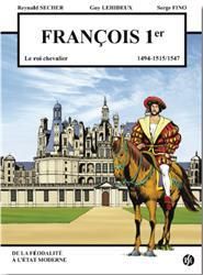 Francois 1er - Le roi chevalier - 1494-1515/1547 (Chambord)
