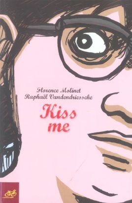 Kiss me
