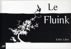 Le fluink - enfin libre