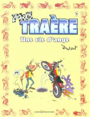 phil traere tome 1 - phil traère une vie d'ange