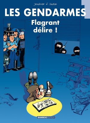 les gendarmes tome 1 - flagrant délire