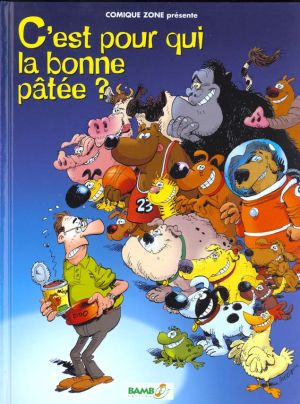 C'est pour qui la bonne pâtée ?