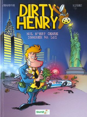 Dirty Henry tome 1 - nul n'est censé ignorer ma loi