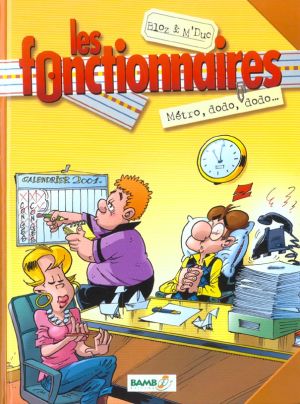 les fonctionnaires tome 1 - métro dodo dodo