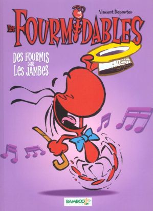 Les fourmidables tome 1 - des fourmis dans les jambes