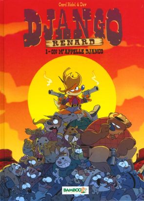 Django renard tome 1 - on m'apelle Django