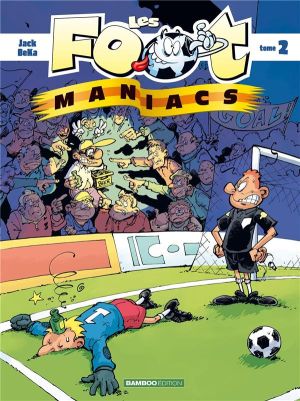 les footmaniacs tome 2