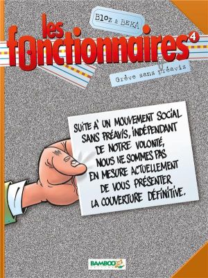 les fonctionnaires tome 4 - grève sans préavis les fonctionnaires tome 4 - grève sans préavis