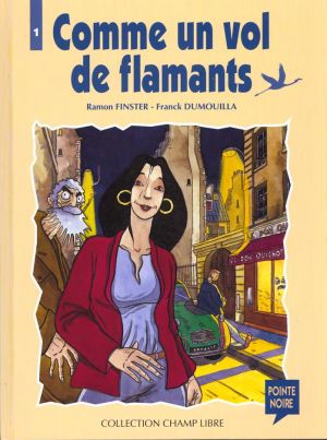 Comme un vol de flamants tome 1