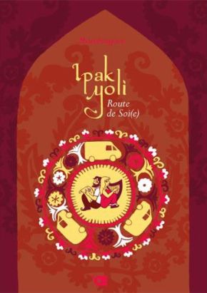 Ipak Yoli - route de soi(e)