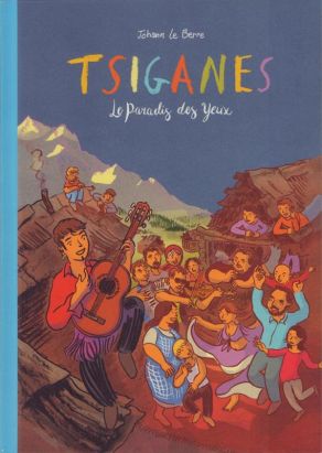 Tsiganes, le paradis des yeux