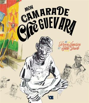 Mon camarade Che Guevara