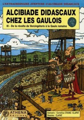 alcibiade didascaux - chez les gaulois tome 3